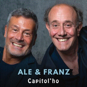 Ale & Franz - Capitol’ho - Theater Auditorium Santa Chiara