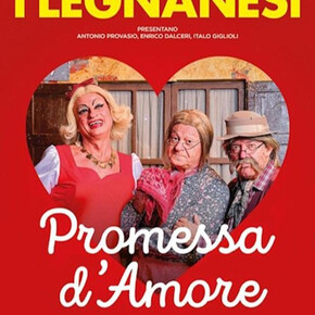 I Legnanesi - Promise of Love
