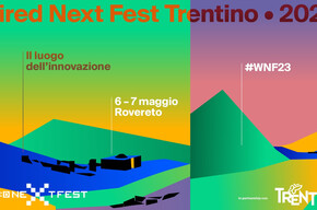 WIRED NEXT FEST TRENTINO: ECCO IL PROGRAMMA. APPUNTAMENTO A ROVERETO IL 6 E 7 MAGGIO