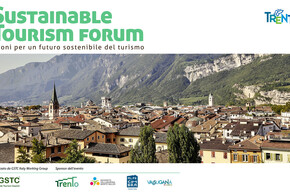 GIORNATA MONDIALE DEL TURISMO: TRENTO OSPITA IL “SUSTAINABLE TOURISM FORUM”