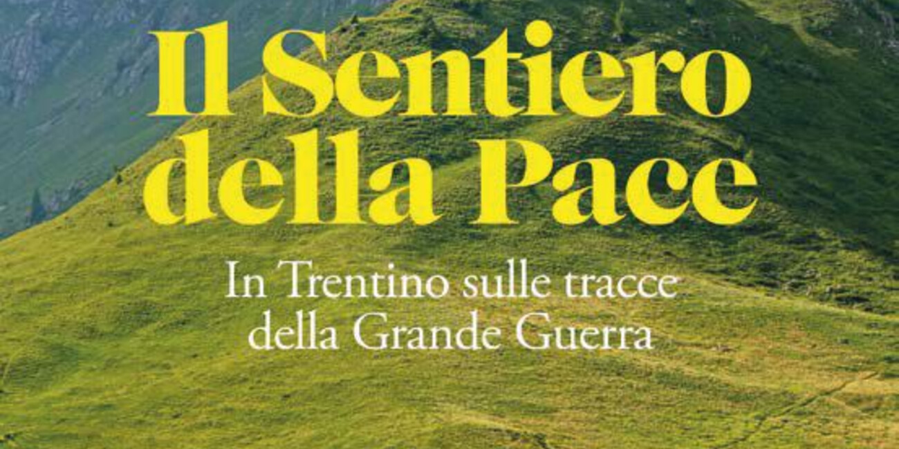 Il sentiero della pace al Trento Film Festival: presentato al Salotto letterario il libro di Yuri Basilicò e Sara Furlanetto edito da Rizzoli  #2